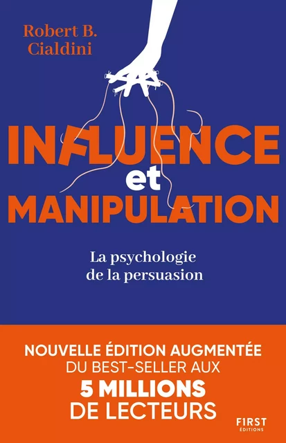 Influence et manipulation : L'art de la persuasion - Robert B. CIALDINI - edi8