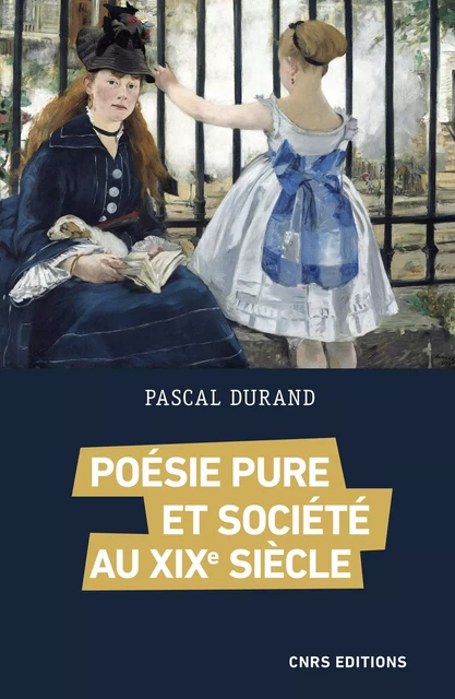 Poésie pure et société au XXe siècle - Pascal Durand - CNRS editions