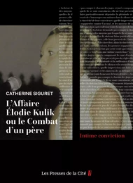 L'Affaire Elodie Kulik ou le combat d'un père