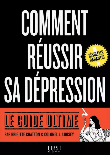 Comment réussir sa dépression - Brigitte Chatton, L. Loosey - edi8