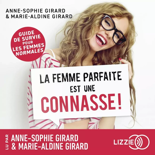 La femme parfaite est une connasse ! - Anne-Sophie Girard, Marie-Aldine Girard - Univers Poche