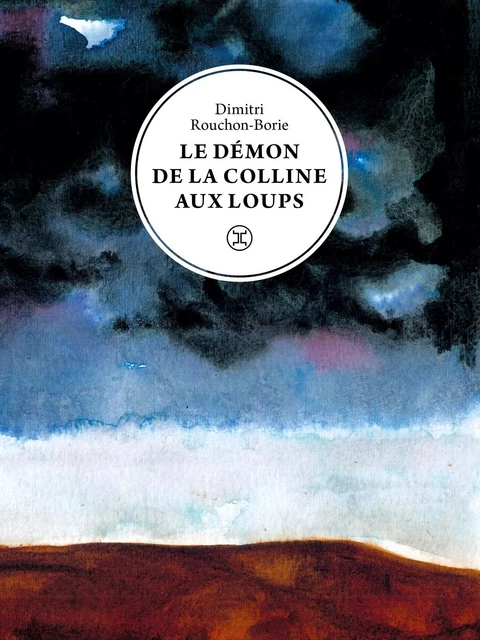 Le Démon de la colline aux loups - Dimitri Rouchon-Borie - Le tripode