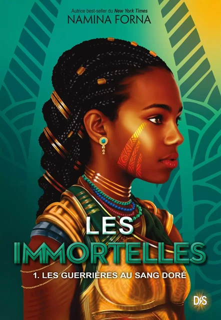 Les Immortelles (ebook) - Tome 01 Les Guerrières au sang doré - Namina Forna - Eilean Books