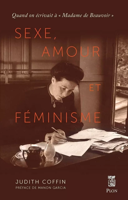 Sexe, amour et féminisme - Judith G. Coffin - Place des éditeurs