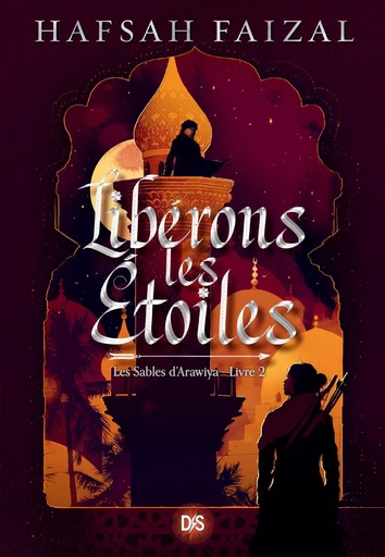 Libérons les étoiles (ebook) - Livre 02 Les Sables d'Arawiya - Hafsah Faizal - Eilean Books