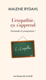 L'empathie, ça s'apprend. Demandez le programme !