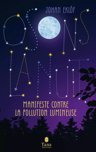 Osons la nuit - Pollution lumineuse, dérèglement de l'horloge biologique, érosion de la biodiversité, ode à la nuit noire - Johan Eklöf - edi8