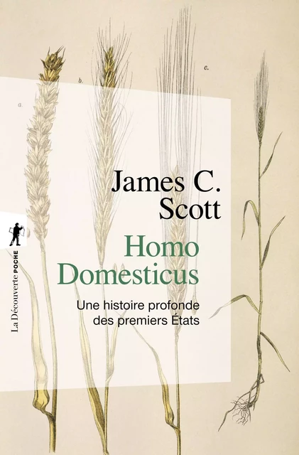 Homo Domesticus - James C. SCOTT - La Découverte