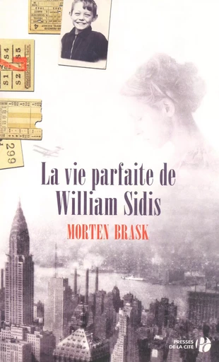 La vie parfaite de William Sidis - Morten Brask - Place des éditeurs