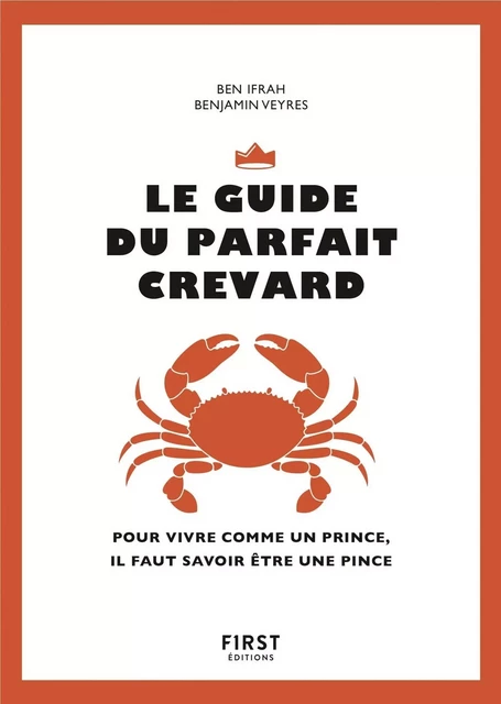 Le Guide du parfait crevard - Benjamin Ifrah, Benjamin Veyres - edi8