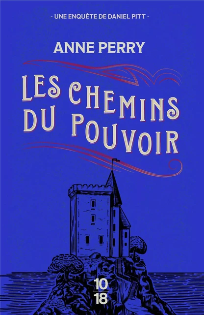 Les chemins du pouvoir - Anne Perry - Univers Poche