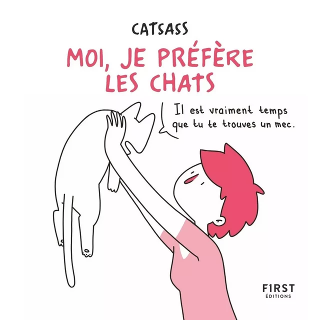 Moi, je préfère les chats - Une BD hilarante sur la trentaine, les chats et la vie quotidienne ! -  Catsass - edi8