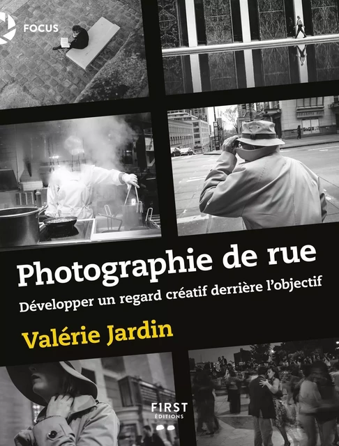 La Photographie de rue - développer un regard créatif derrière l'objectif - Valérie Jardin - edi8