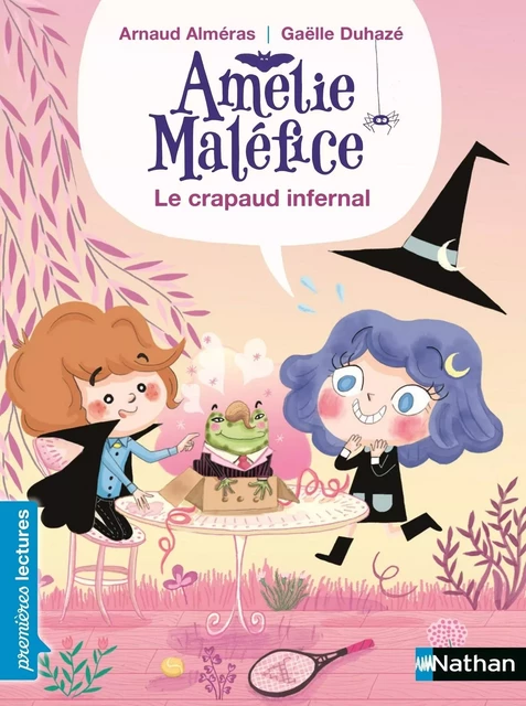 Amélie Maléfice - Le crapaud bavard - Premières Lectures CP Niveau 1 - Dès 6 ans - Arnaud Alméras - Nathan