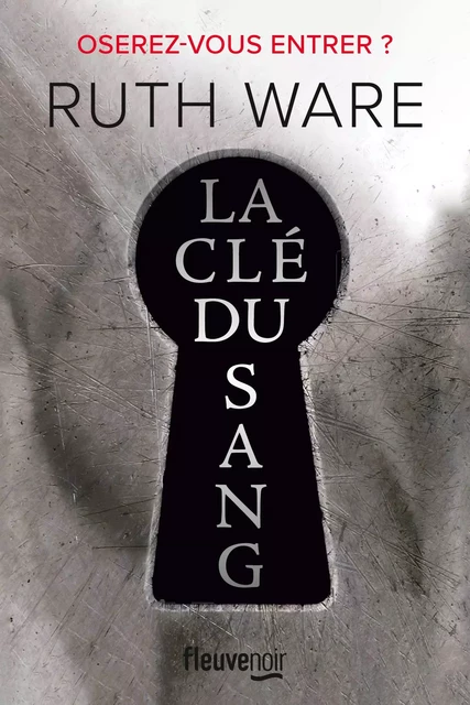 La clé du sang : Le thriller psychologique de l'année - Nouveauté 2022 - Ruth Ware - Univers Poche