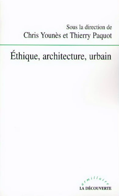 Éthique, architecture, urbain - Thierry Paquot, Chris Younès - La Découverte