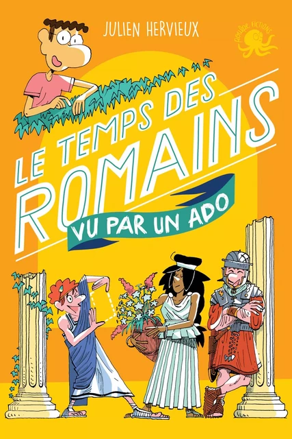 100 % Bio - Le temps des Romains vu par un ado - Biographie romancée jeunesse - Dès 9 ans - Julien Hervieux - edi8