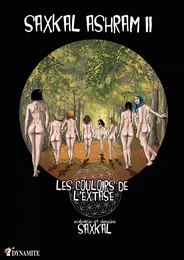 Saxkal Ashram - tome 2 Les couloirs de l'extase