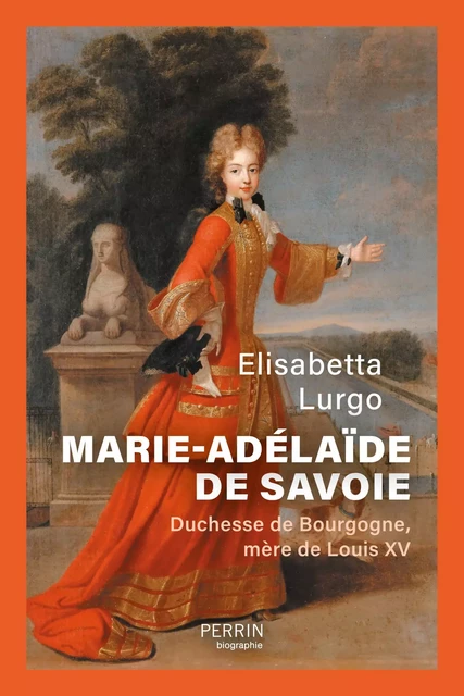 Marie-Adélaïde de Savoie - Elisabetta Lurgo - Place des éditeurs