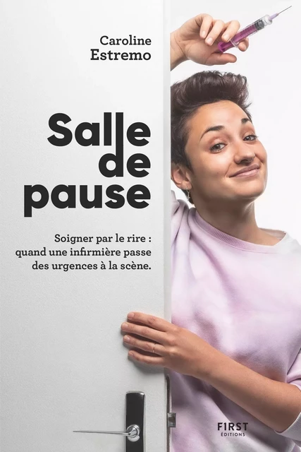 Salle de Pause - Les infirmières ont aussi de l'humour ! - Caroline Estremo - edi8