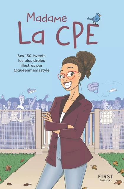 Madame la CPE - les meilleurs tweets du compte Twitter pour vous faire rire de la vie de collège ! -  Mme La Cpe - edi8