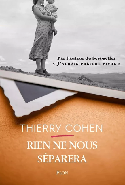 Rien ne nous séparera - Thierry Cohen - Place des éditeurs