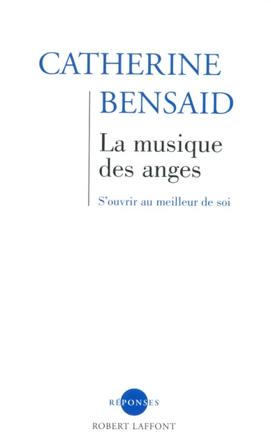 La musique des anges - Catherine Bensaid - Groupe Robert Laffont