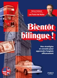 Bientôt bilingue ! Mes stratégies et conseils pour apprendre l'anglais efficacement