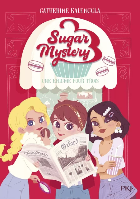 Sugar Mystery - tome 01 : Une énigme pour trois - Catherine Kalengula - Univers Poche