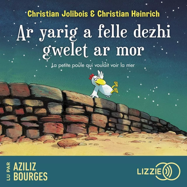 Ar yarig a felle dezhi gwelet ar mor - La petite poule qui voulait voir la mer - version Bretonne - Christian Jolibois - Univers Poche