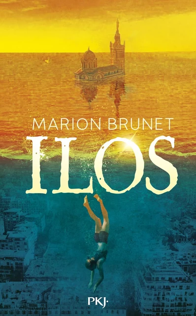 Ilos - tome 01 - Marion Brunet - Univers Poche