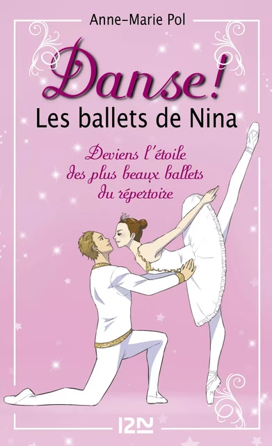 Les ballets de Nina - Hors série - Anne-Marie Pol - Univers Poche