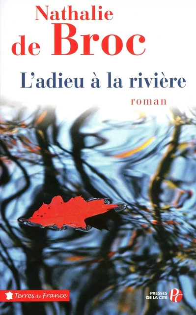 L'Adieu à la rivière (3) - Nathalie de BROC - Place des éditeurs