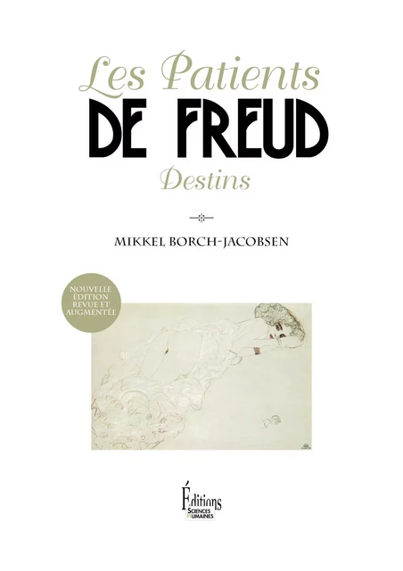 Les Patients de Freud - Édition revue et augmentée - Mikkel Borch-Jacobsen - Sciences Humaines