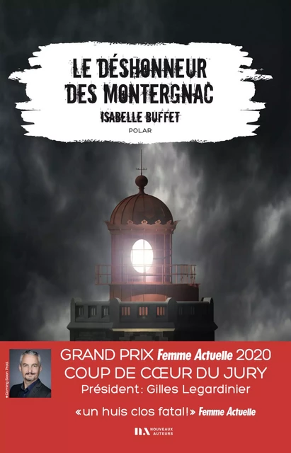 Le déshonneur des Montergnac - Coup de coeur du Jury Prix Femme Actuelle 2020 - Isabelle Buffet - Editions Prisma