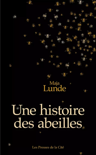 Une histoire des abeilles - Maja Lunde - Place des éditeurs