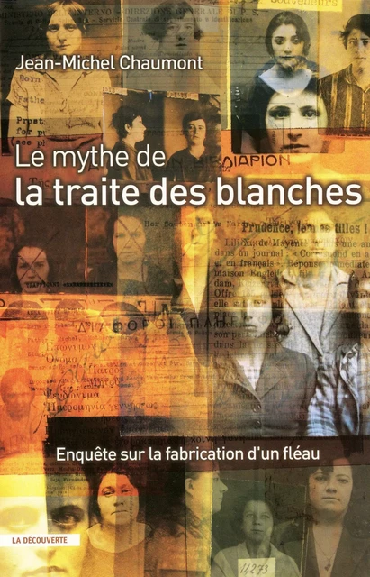 Le mythe de la traite des blanches - Jean-Michel Chaumont - La Découverte