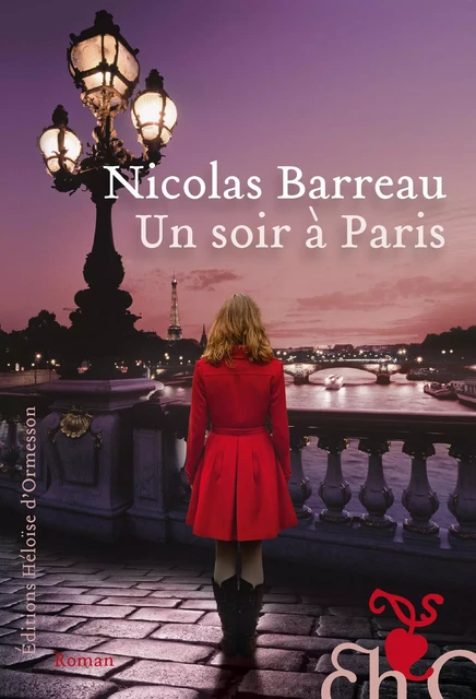 Un soir à Paris - Nicolas Barreau - Héloïse d'Ormesson