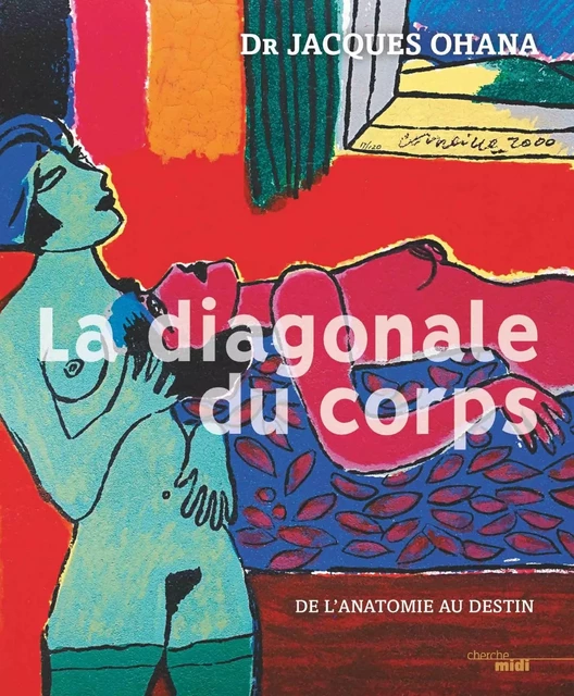 La Diagonale du corps - Jacques Ohana - Cherche Midi