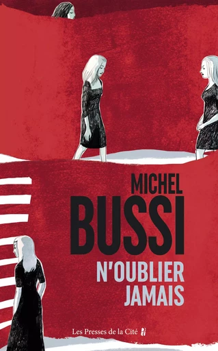 N'oublier jamais - Michel Bussi - Place des éditeurs