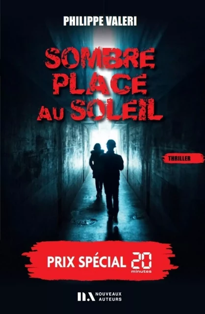 Sombre place au soleil - Prix spécial 20 minutes - Philippe Valéri - Editions Prisma