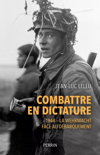 Combattre en dictature. 1944 - Jean-Luc Leleu - Place des éditeurs