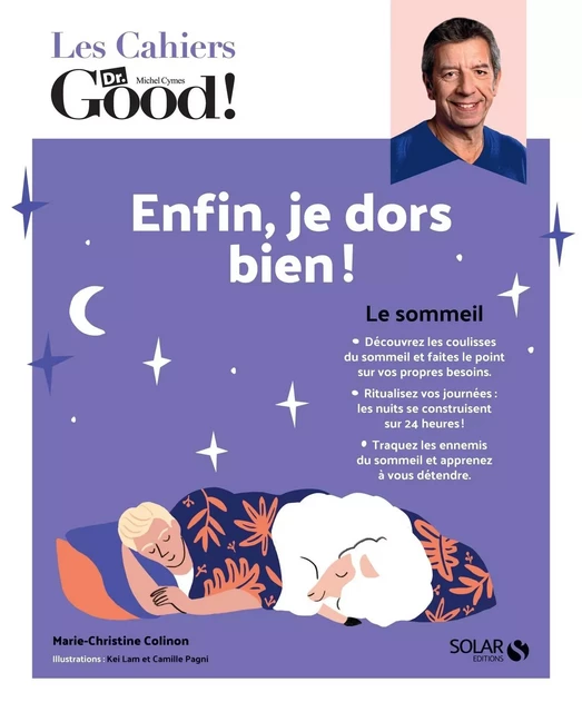 Les cahiers du Dr Good. Enfin, j'arrive à dormir ! - Marie-Christine Colinon - edi8