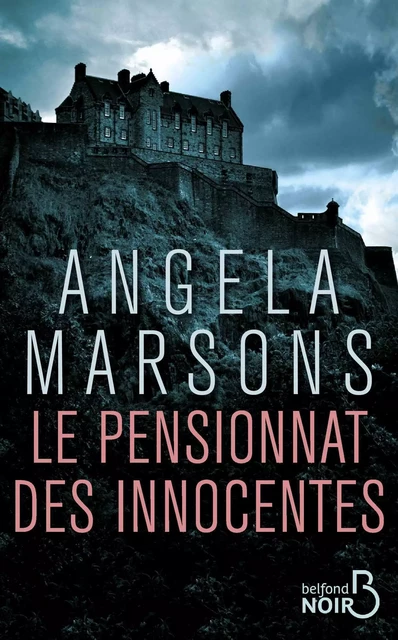 Le Pensionnat des innocentes - Angela Marsons - Place des éditeurs