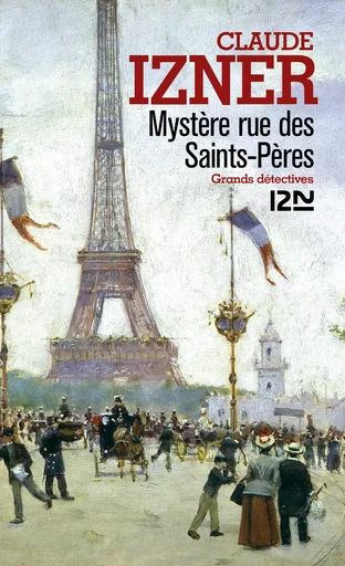 Mystère rue des Saints-Pères - Claude Izner - Univers Poche