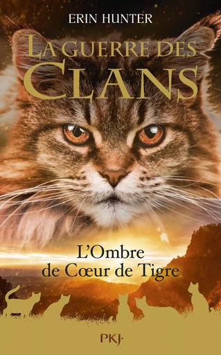 La Guerre des clans - Hors-Série tome 10 : L'Ombre de Cœur de Tigre - Erin Hunter - Univers Poche