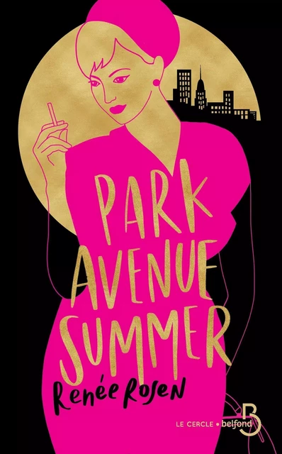 Park Avenue Summer - Renée Rosen - Place des éditeurs