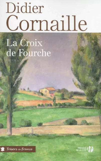 La croix de fourche - Didier Cornaille - Place des éditeurs