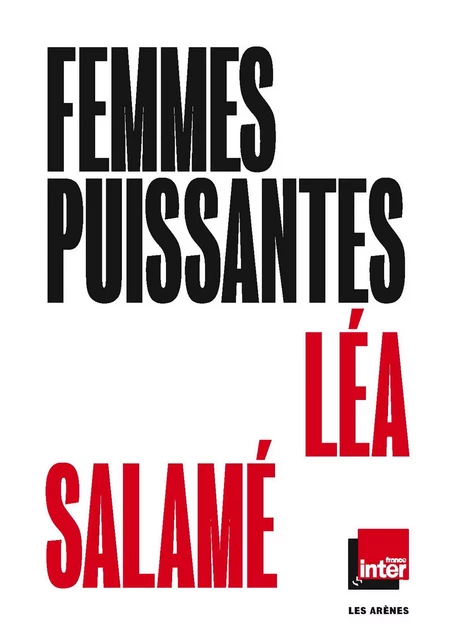 Les Femmes puissantes - Léa Salamé - Groupe Margot