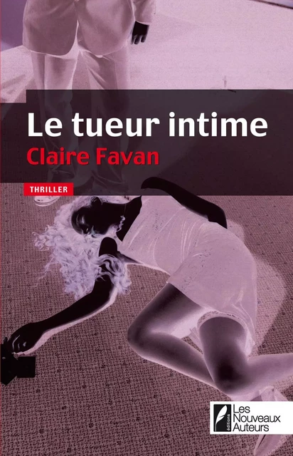 Le tueur intime - Claire Favan - Editions Prisma